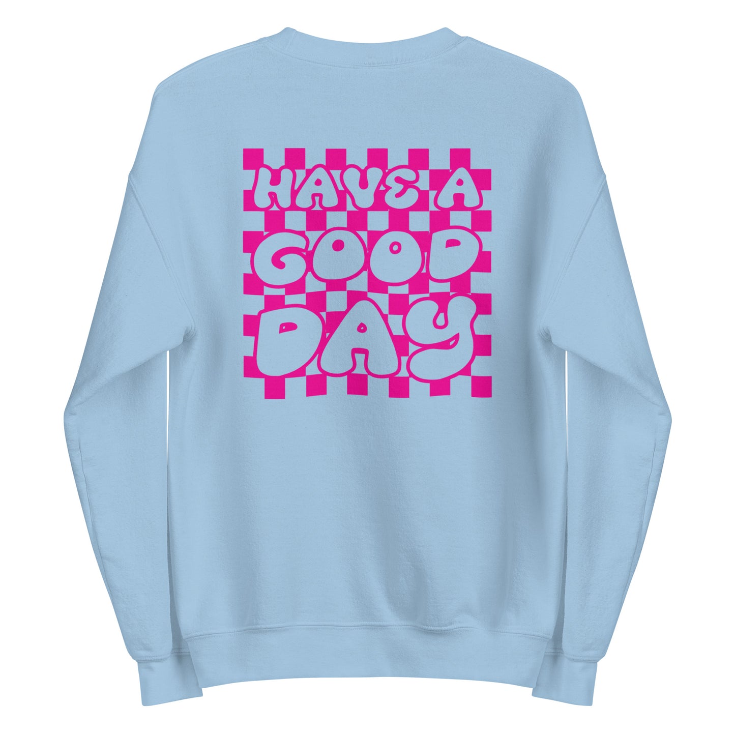 Happy Face (Have A Good Day) Sweatshirt