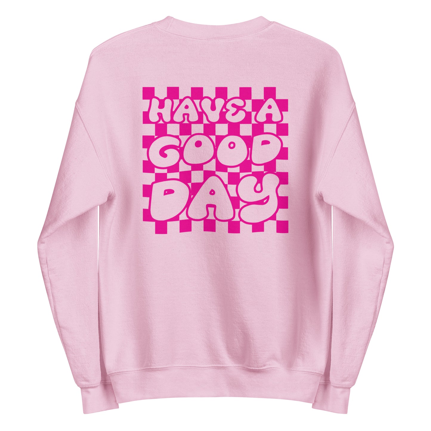 Happy Face (Have A Good Day) Sweatshirt