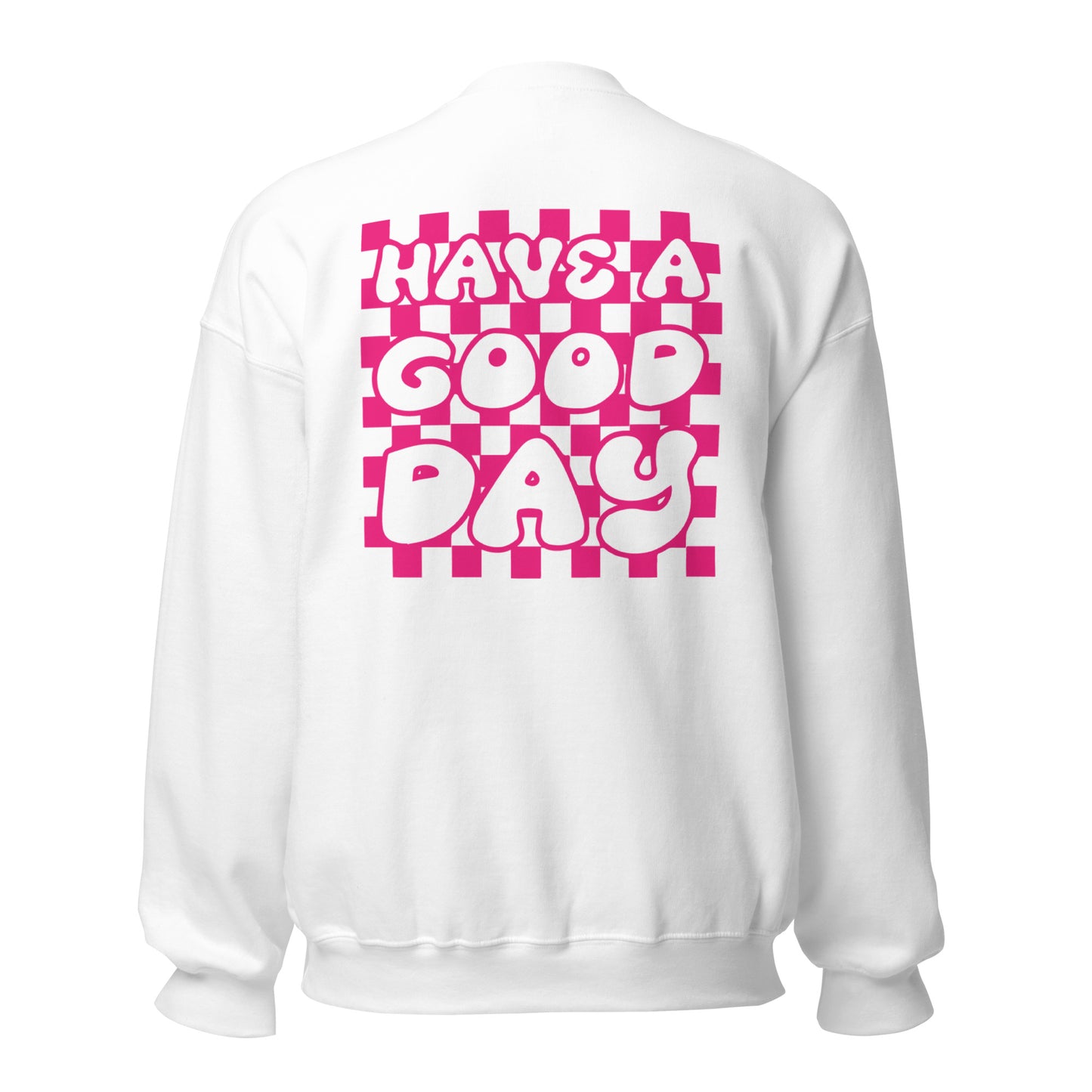 Women's Smiley Face White Sweatshirt, Hot Pink Text. "Have A Nice Day" on Back