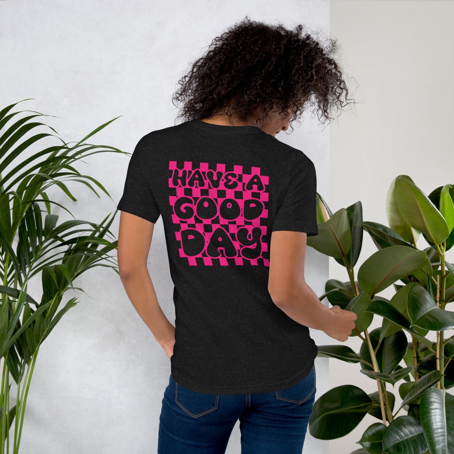 Women's Smiley Face / Happy Face T-Shirt. Hot Pink Text with "Have A Good Day" on Back