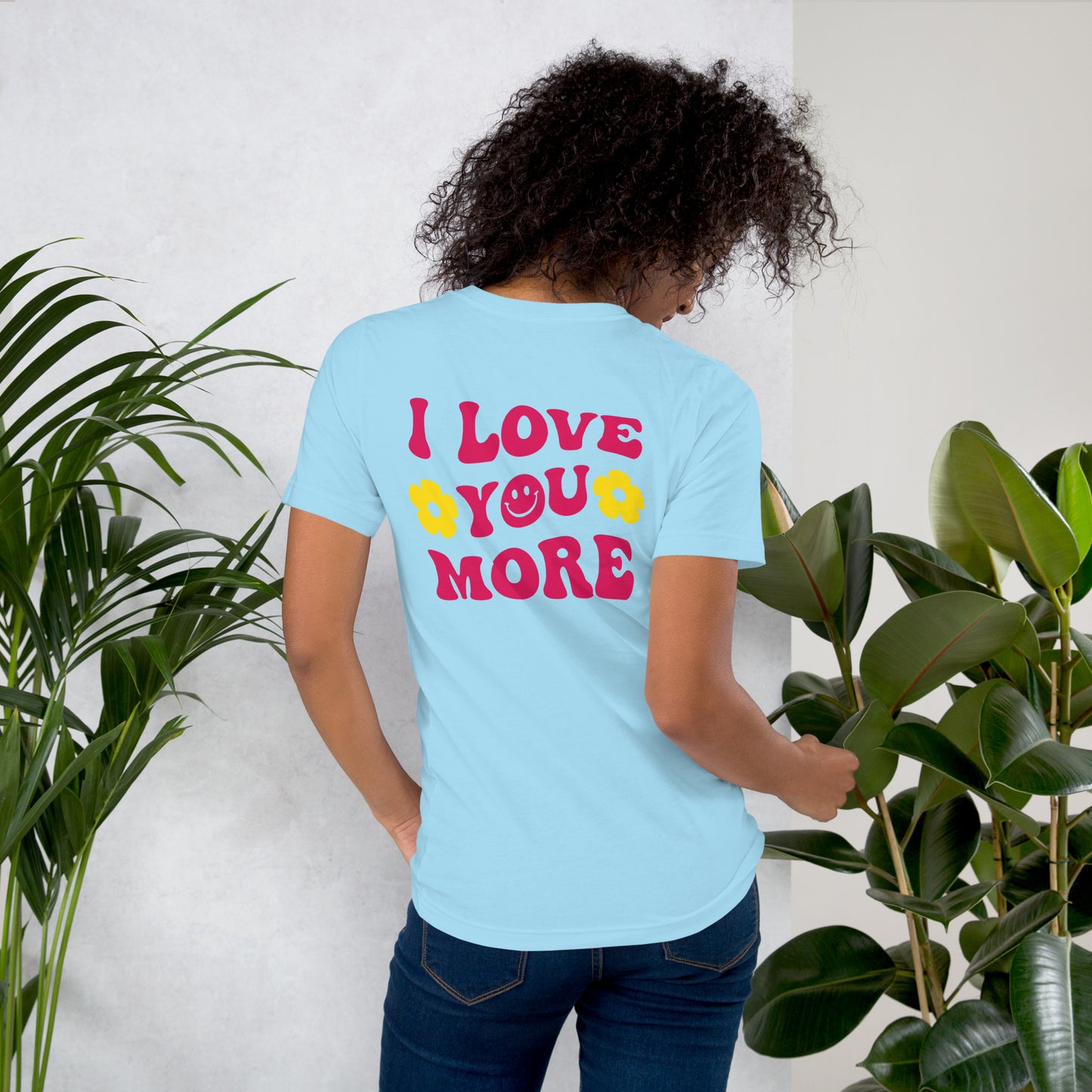 Unisex Smiley Face Light Blue t-shirt, I Love You More on Back