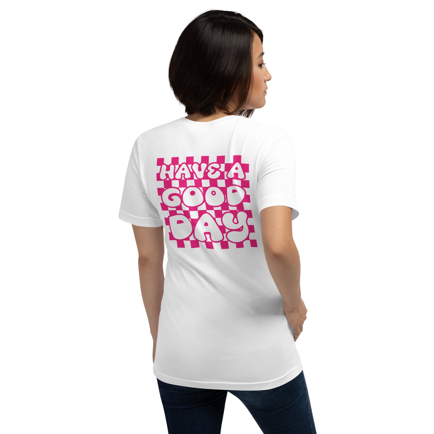 Women's Smiley Face / Happy Face T-Shirt. Hot Pink Text with "Have A Good Day" on Back