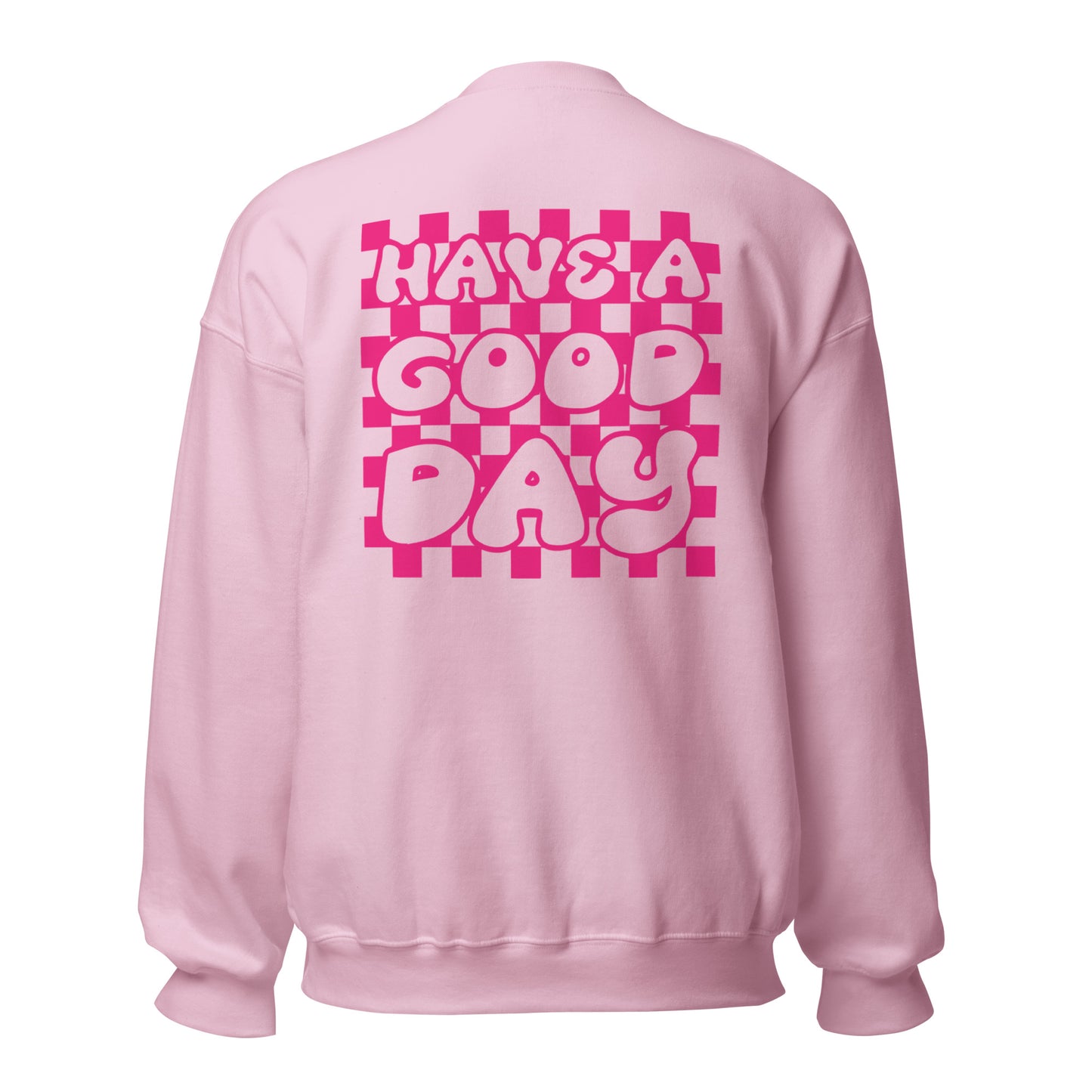 Women's Smiley Face Light Pink Sweatshirt, Hot Pink Text. "Have A Nice Day" on Back