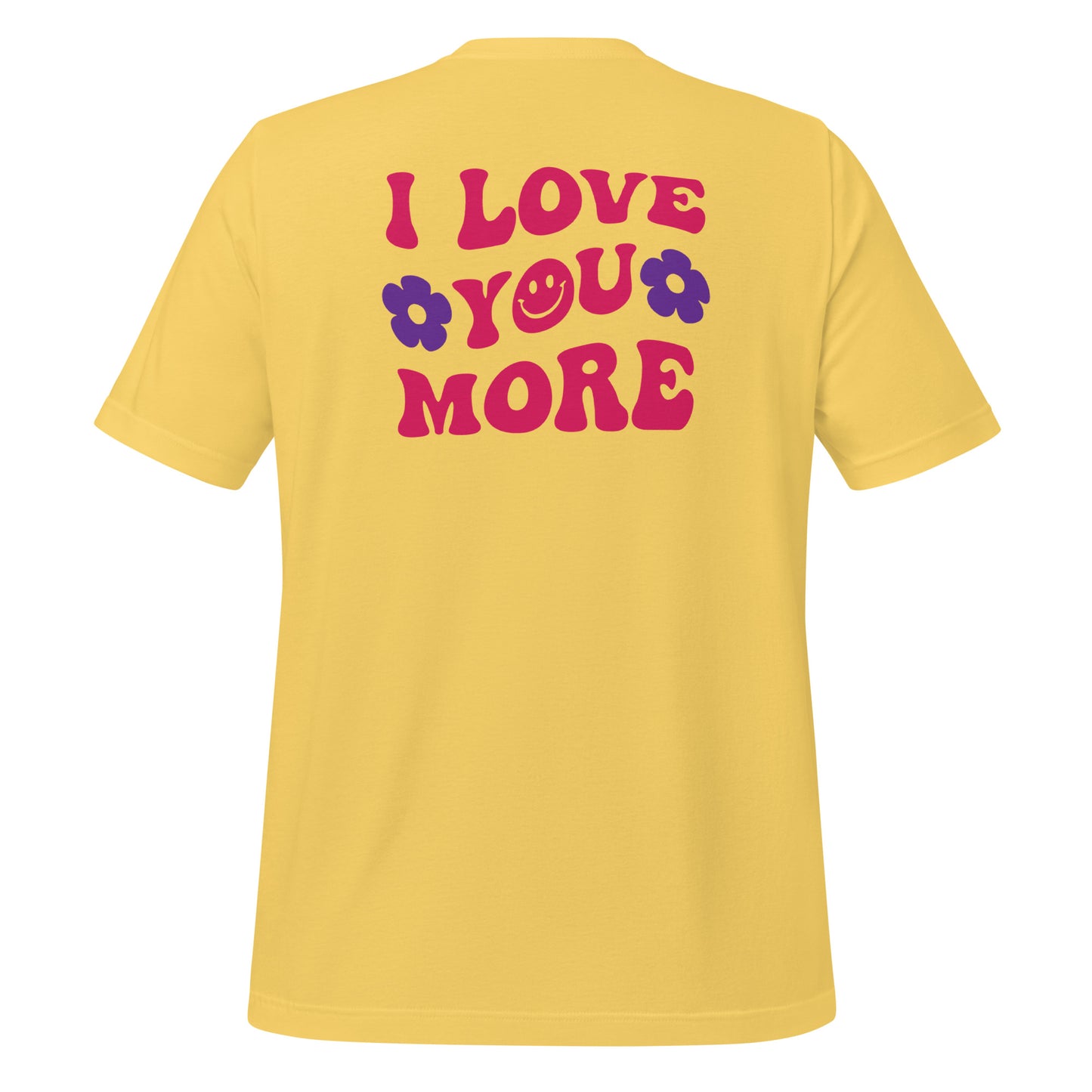 Unisex Smiley Face Light Pink T-Shirt, "I Love You More" on Back